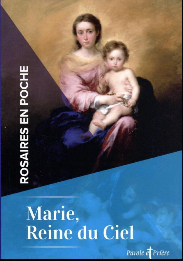 ROSAIRES EN POCHE - MARIE, REINE DU CIEL - CHANOT CEDRIC - ARTEGE