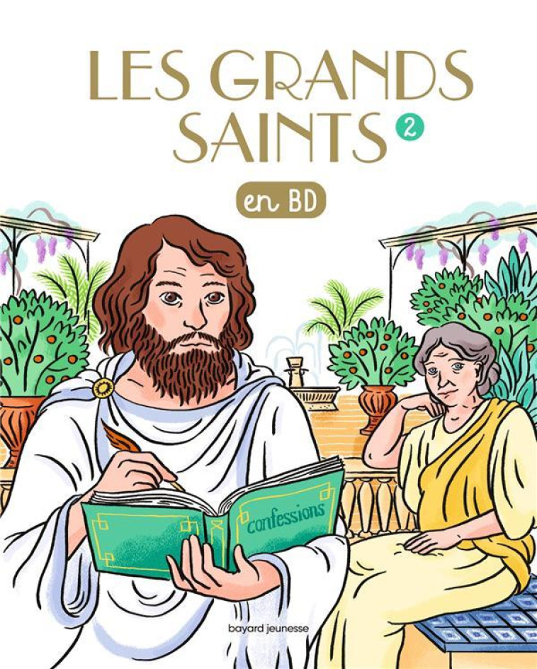 LES GRANDS SAINTS EN BD (2) - MARCHON/BOULET/SIMON - BAYARD JEUNESSE