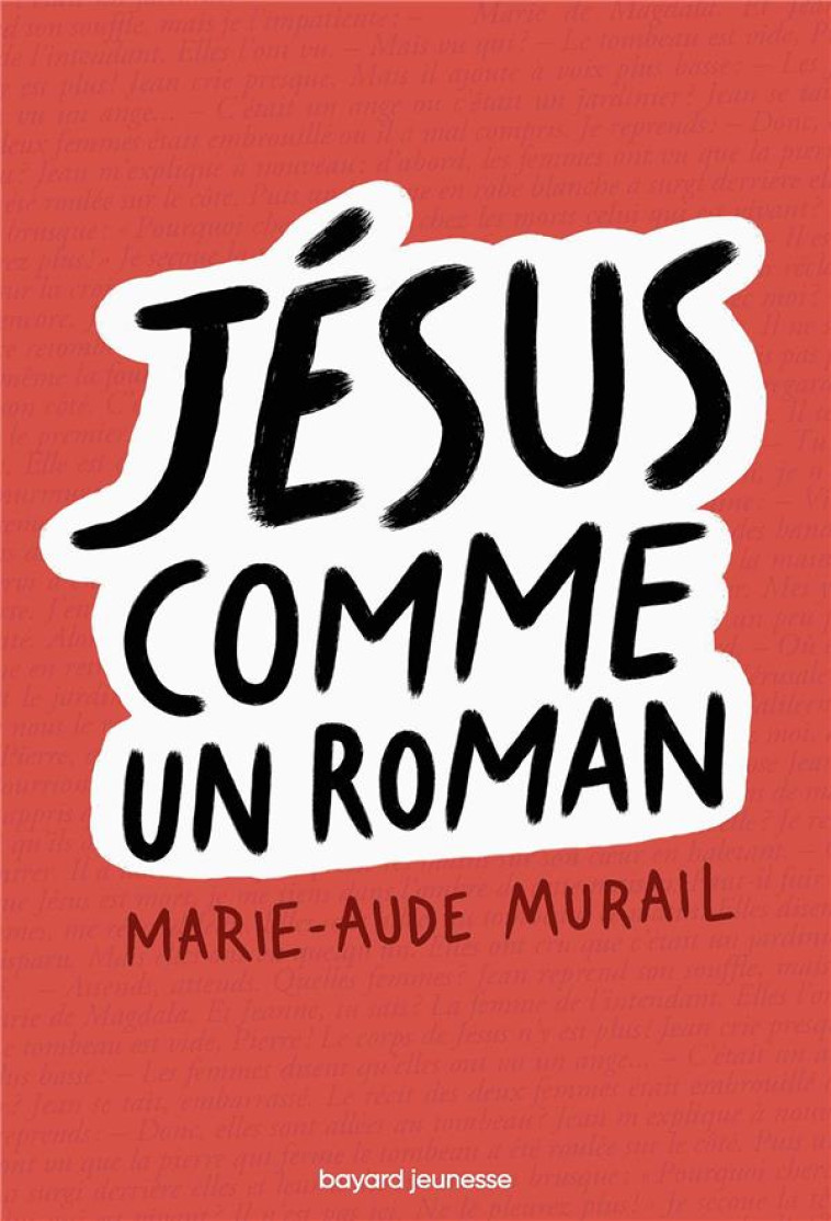 JESUS COMME UN ROMAN (NE) - MURAIL MA - BAYARD JEUNESSE