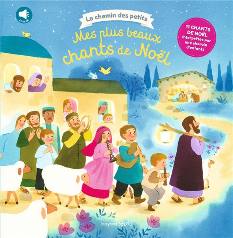 MES PLUS BEAUX CHANTS DE NOEL (+ CD) - FLUSIN M - BAYARD JEUNESSE