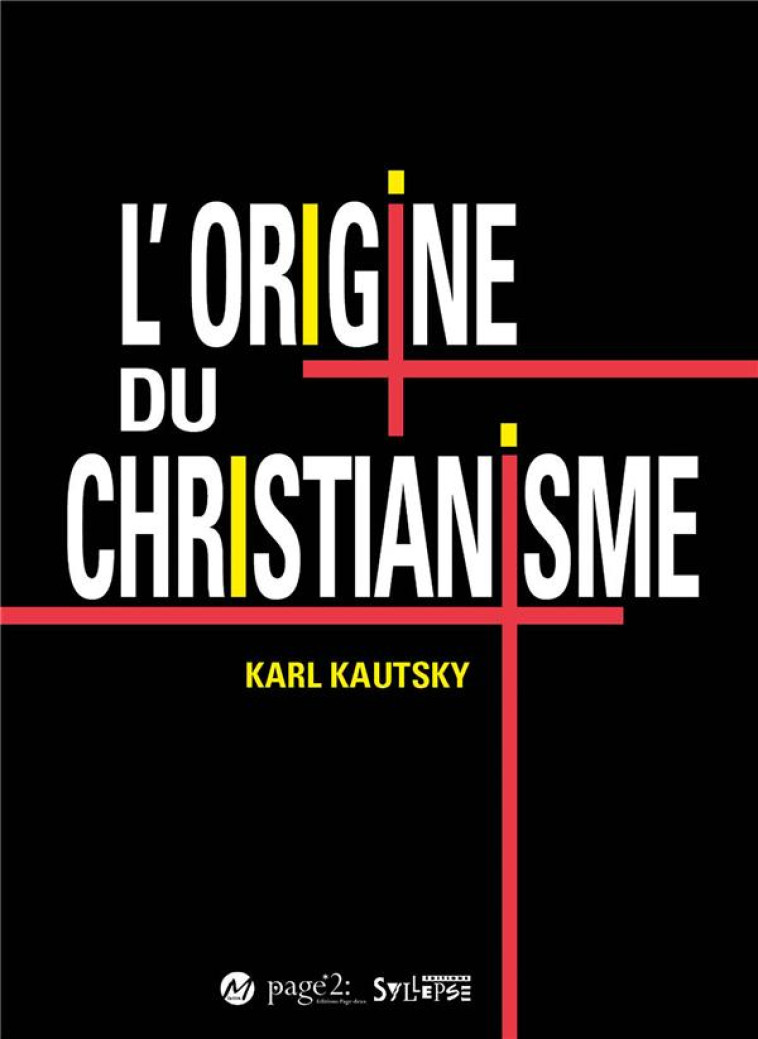 L-ORIGINE DU CHRISTIANISME - UNE ETUDE HISTORIQUE - KAUTSKY - SYLLEPSE