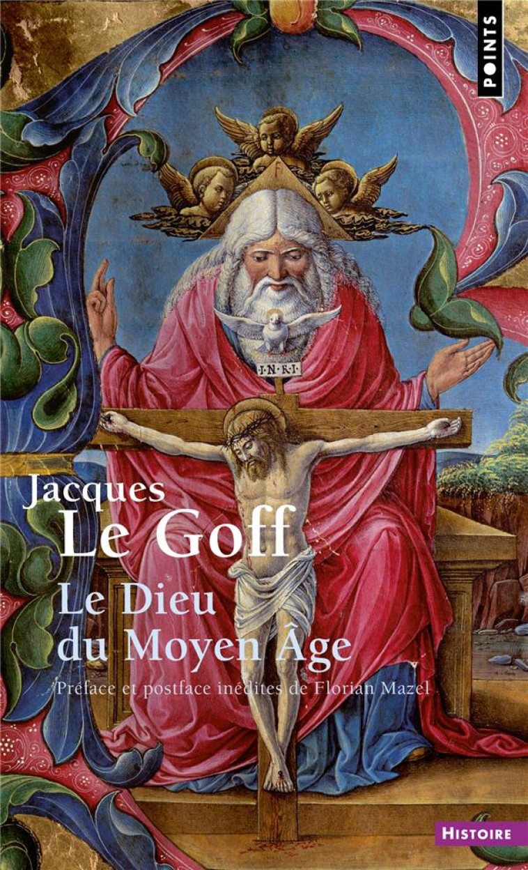 LE DIEU DU MOYEN AGE - LE GOFF JACQUES - POINTS