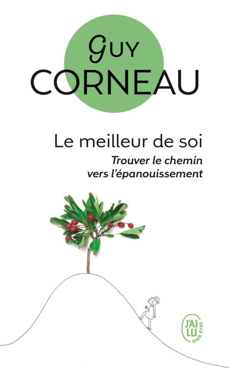 LE MEILLEUR DE SOI - CORNEAU GUY - J'AI LU