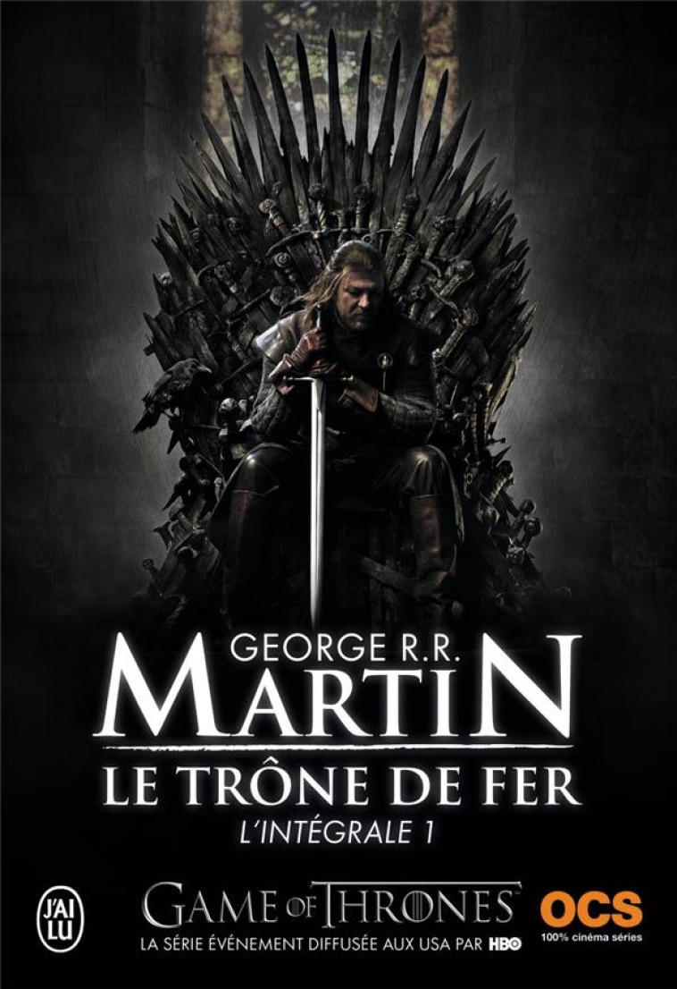 LE TRONE DE FER, L-INTEGRALE - 1 - MARTIN GEORGE R.R. - J'AI LU