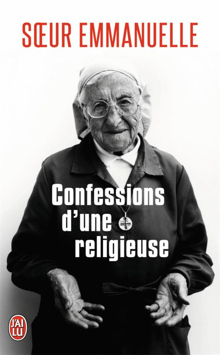 CONFESSIONS D-UNE RELIGIEUSE - SOEUR EMMANUELLE - J'AI LU