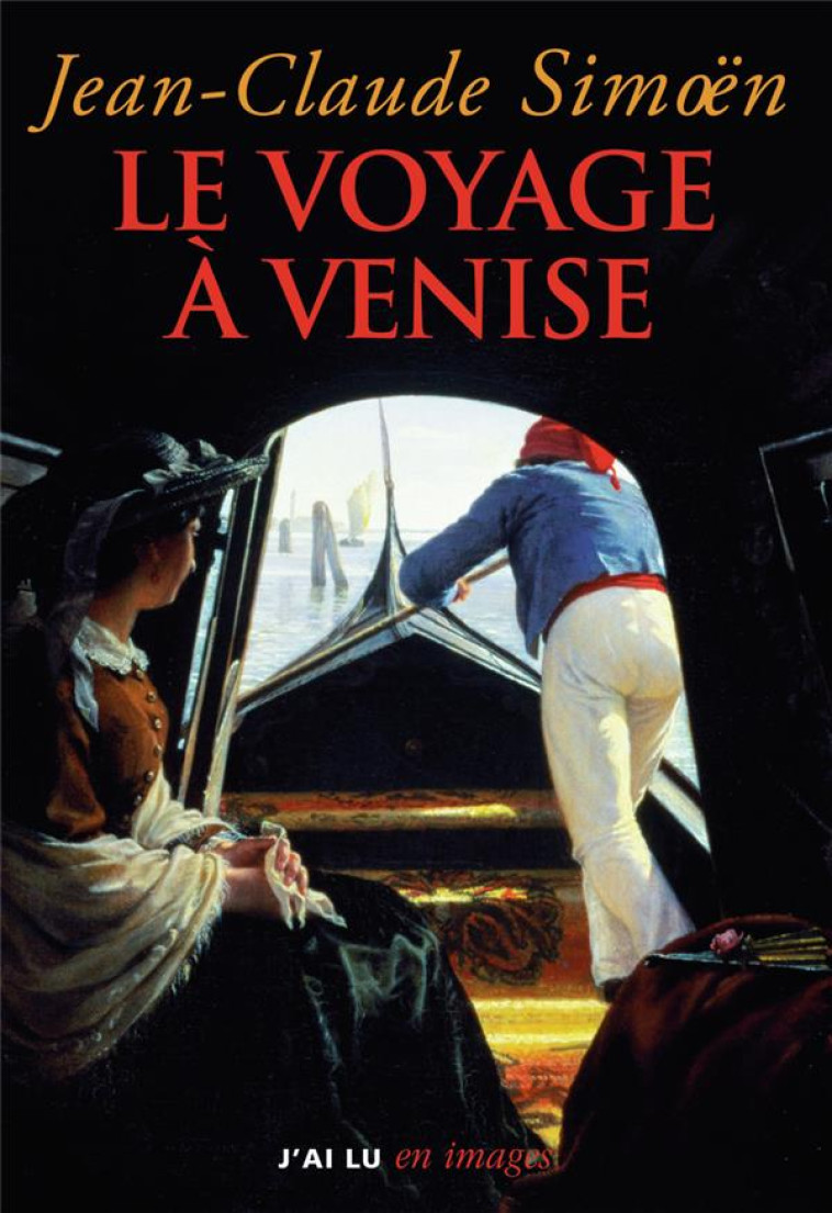 LE VOYAGE A VENISE - SIMOEN JEAN-CLAUDE - J'AI LU