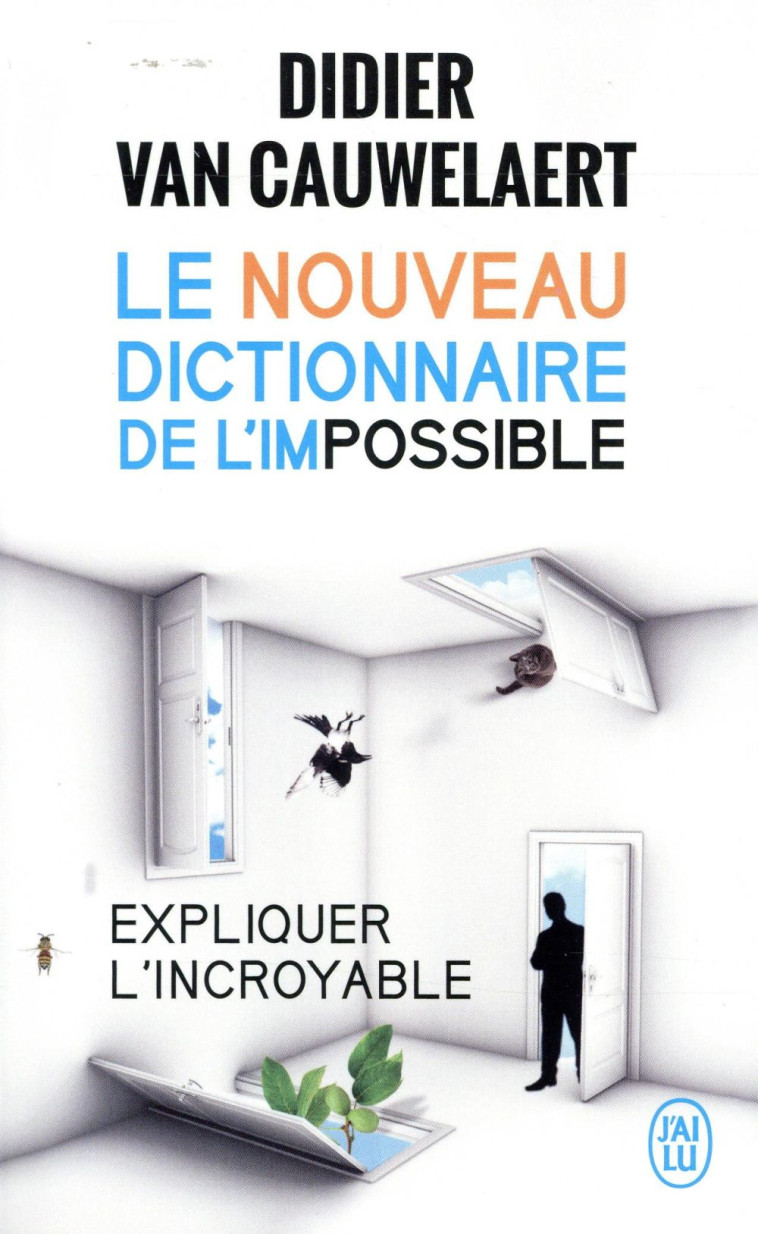 LE NOUVEAU DICTIONNAIRE DE L-IMPOSSIBLE - VAN CAUWELAERT D. - J'ai lu