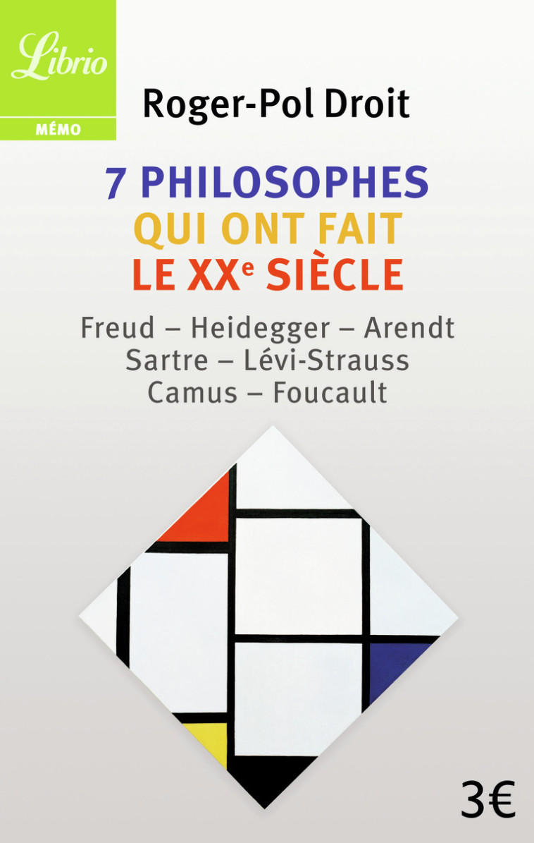 7 philosophes qui ont fait le XXᵉ siècle - Roger-Pol Droit - J'AI LU