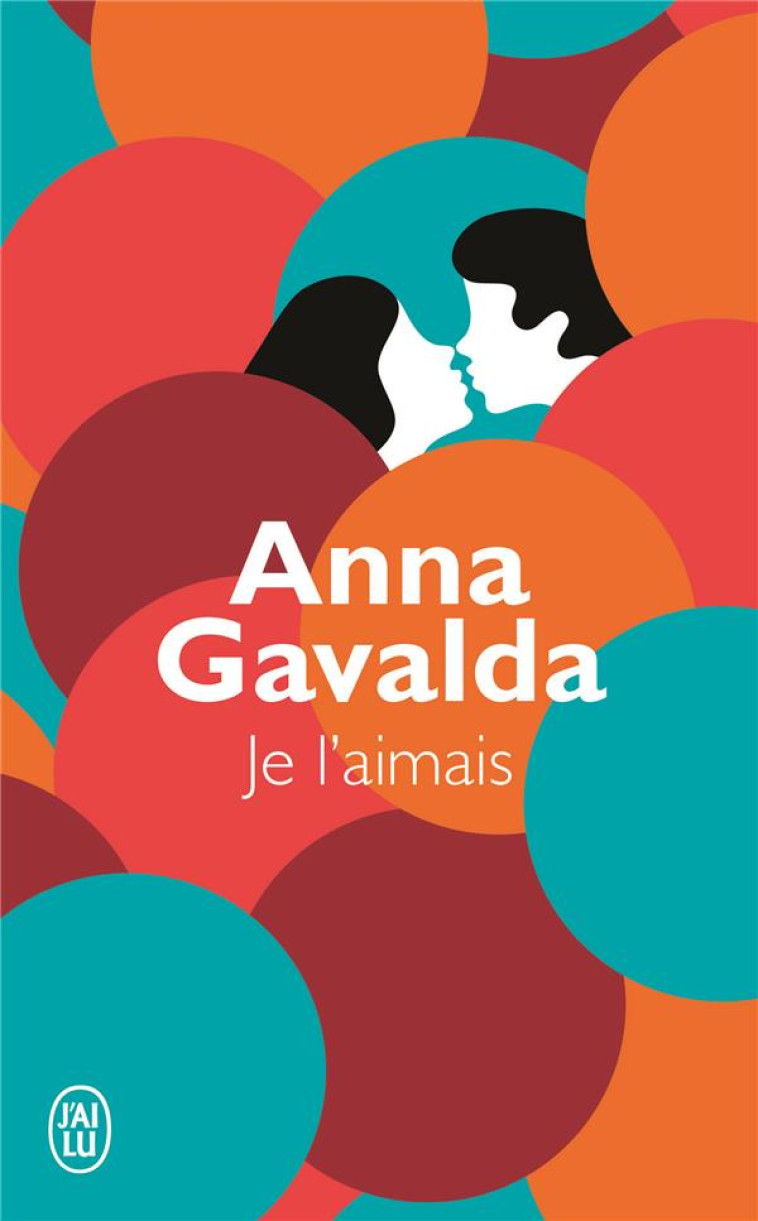 JE L-AIMAIS - GAVALDA ANNA - J'AI LU