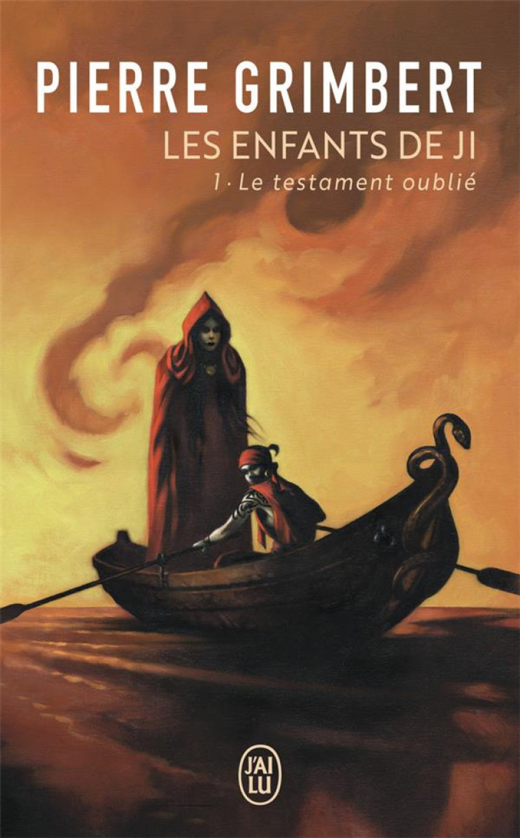 LES ENFANTS DE JI - VOL01 - LE TESTAMENT OUBLIE - GRIMBERT PIERRE - J'AI LU