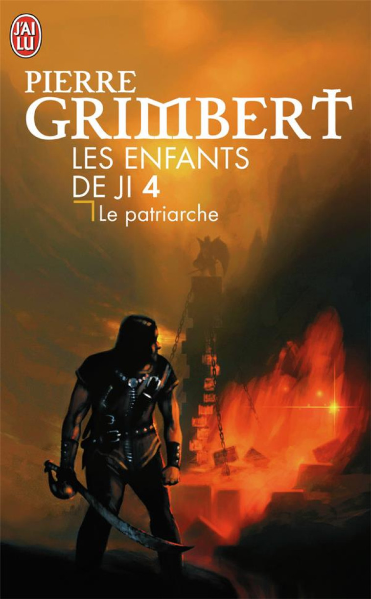 LE PATRIARCHE (4) - GRIMBERT PIERRE - J'AI LU