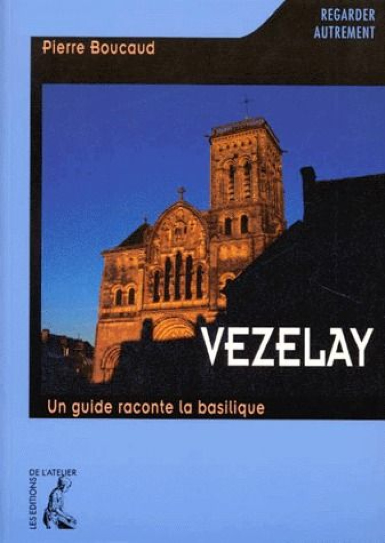 VEZELAY - BOUCAUD P - ATELIER