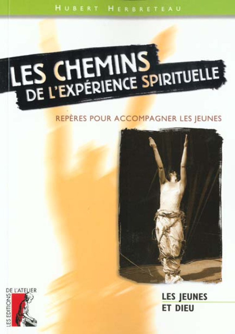 CHEMINS DE L-EXPERIENCE SPIRITUELLE - HERBRETEAU - ATELIER