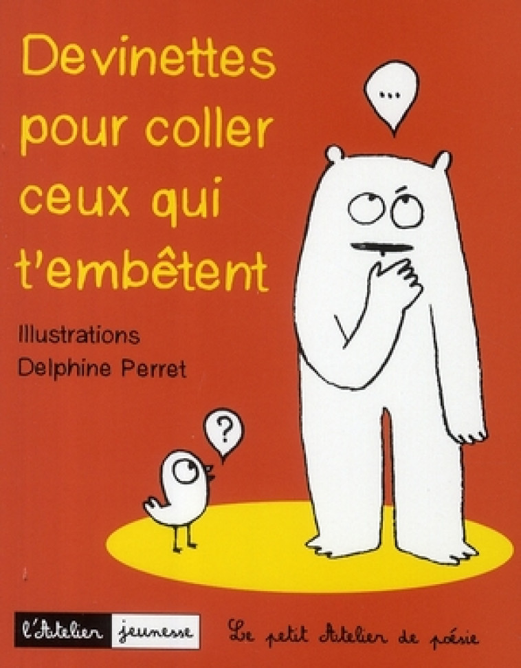 DEVINETTES POUR COLLER CEUX QUI T-EMBETENT - COLLECTIF - ATELIER