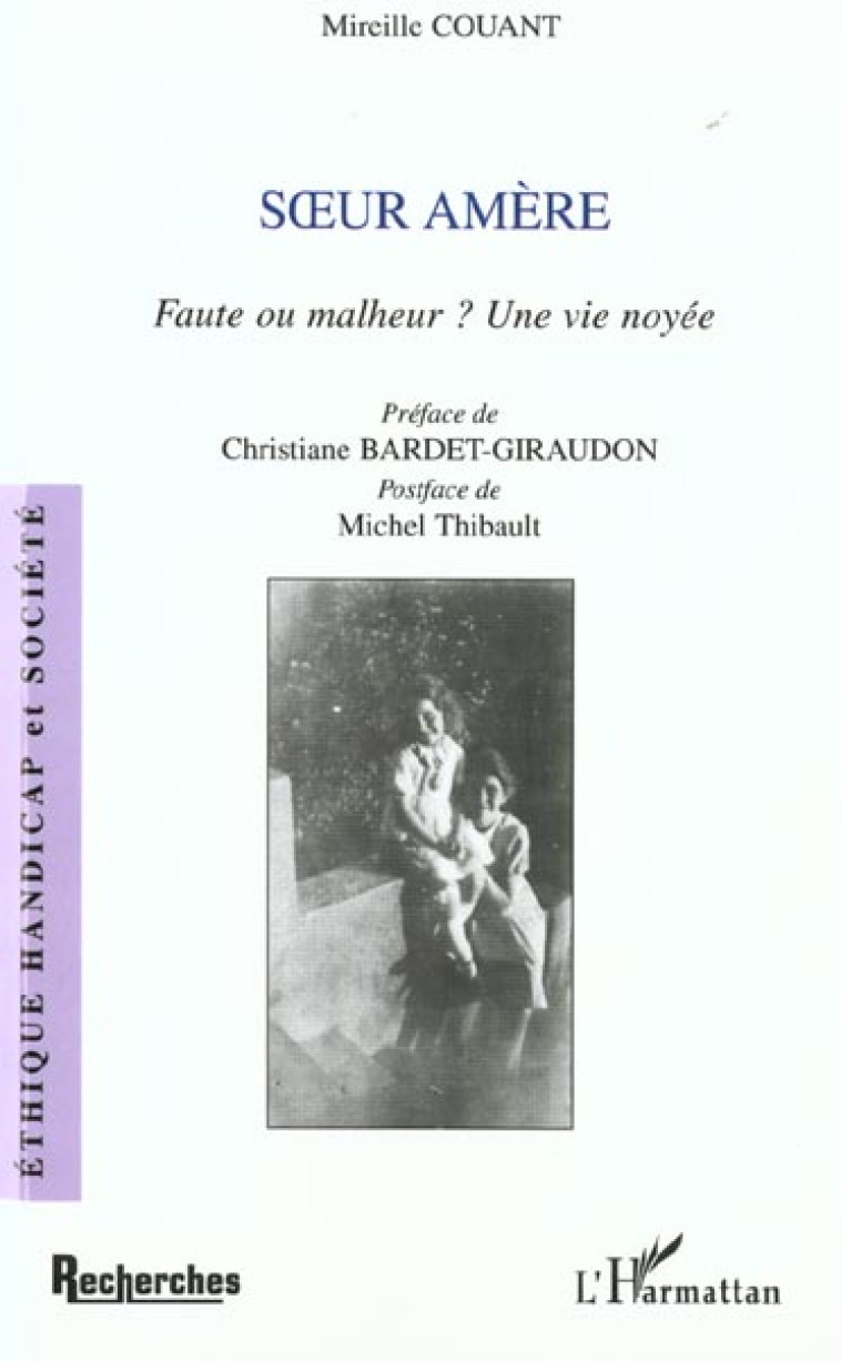 SOEUR AMERE FAUTE OU MALHEUR ? UNE VIE N - COUANT MIREILLE - L'HARMATTAN
