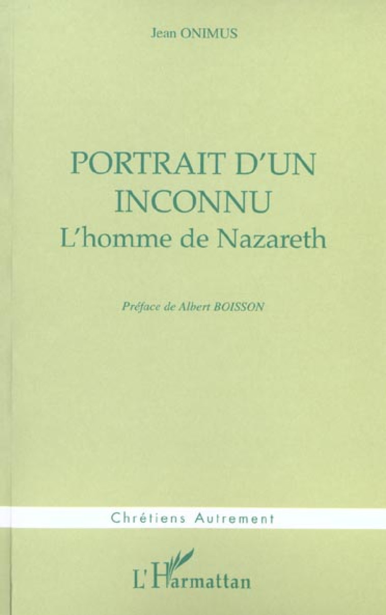 PORTRAIT D-UN INCONNU - L-HOMME DE NAZAR - ONIMUS JEAN - L'HARMATTAN