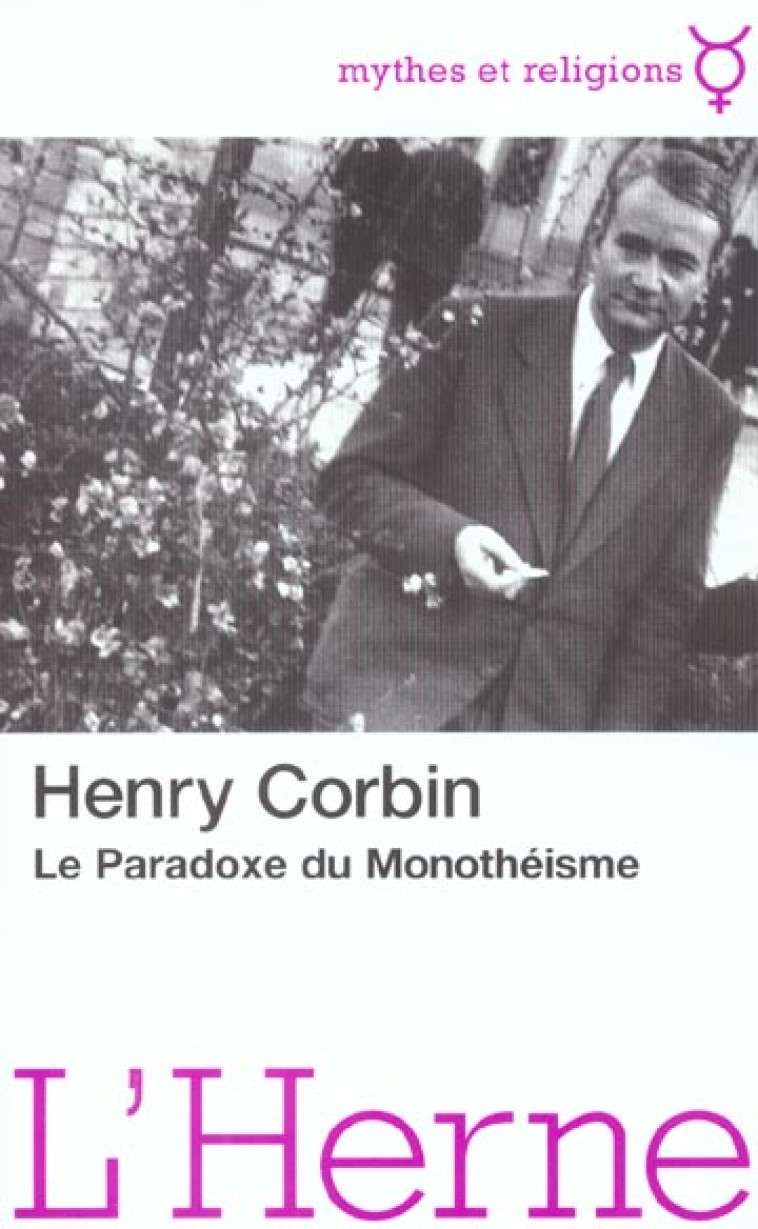 LE PARADOXE DU MONOTHEISME - CORBIN H - L'HERNE