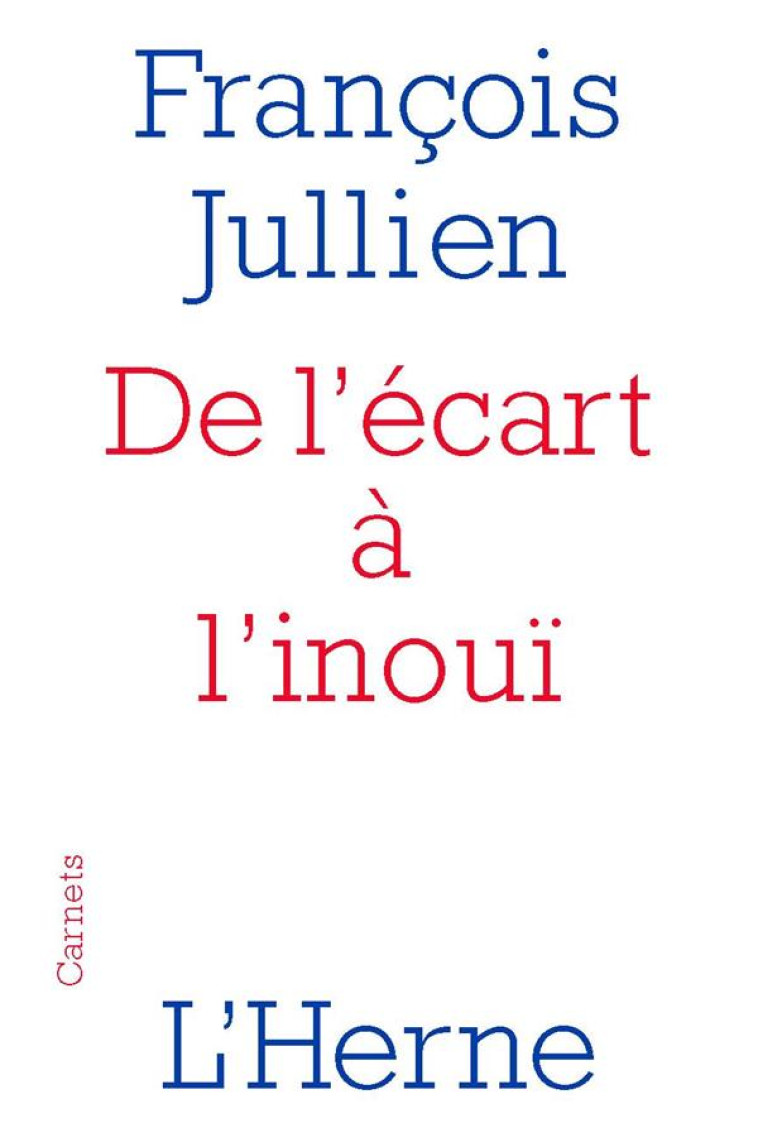 DE L-ECART A L-INOUI - JULLIEN F - L'HERNE