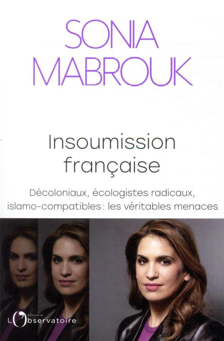 INSOUMISSION FRANCAISE - DECOLONIAUX, ECOLOGISTES RADICAUX, ISLAMO-COMPATIBLES... : LES VERITABLES M - MABROUK - L'OBSERVATOIRE