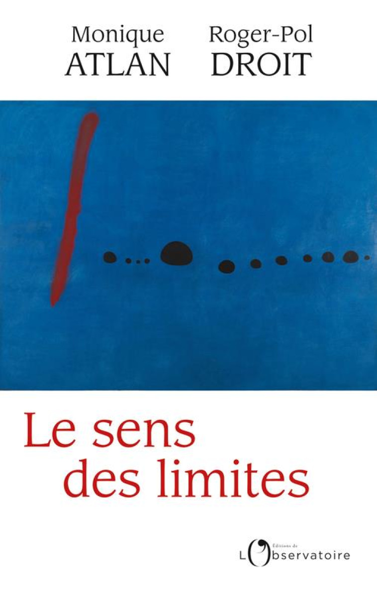 LE SENS DES LIMITES - ATLAN M / DROIT RP - L'OBSERVATOIRE