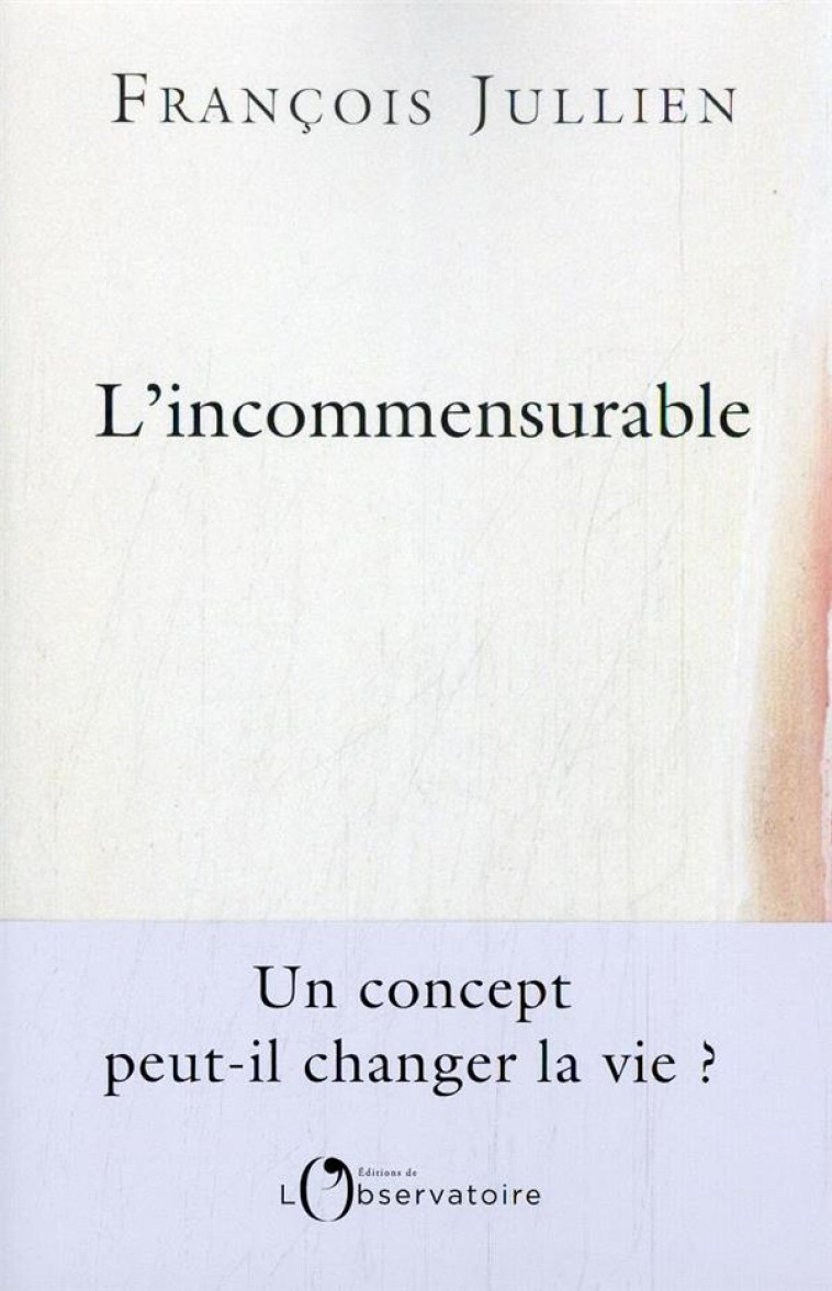 L-INCOMMENSURABLE - JULLIEN F - L'OBSERVATOIRE