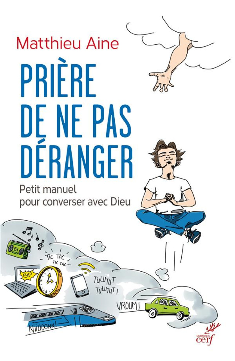 PRIERE DE NE PAS DERANGER - AINE MATTHIEU - CERF