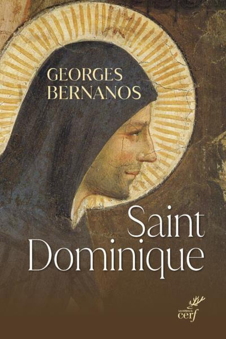 SAINT DOMINIQUE - BERNANOS GEORGES - CERF