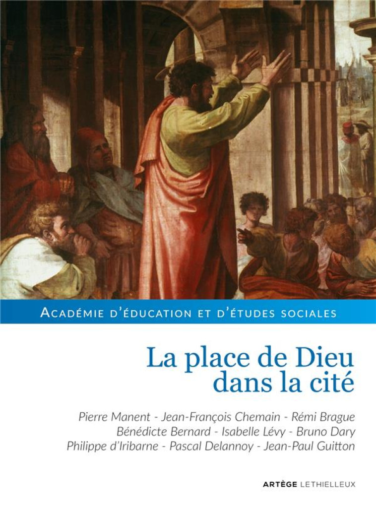 LA PLACE DE DIEU DANS LA CITE - ACADEMIE D-EDUCATION - LETHIELLEUX