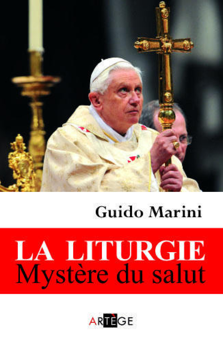 LA LITURGIE, MYSTERE DU SALUT - MARINI/CENTENE - ARTEGE