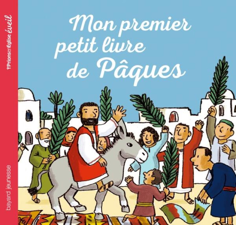 MON PREMIER PETIT LIVRE DE PAQUES - ROUDOT - BAYARD JEUNESSE