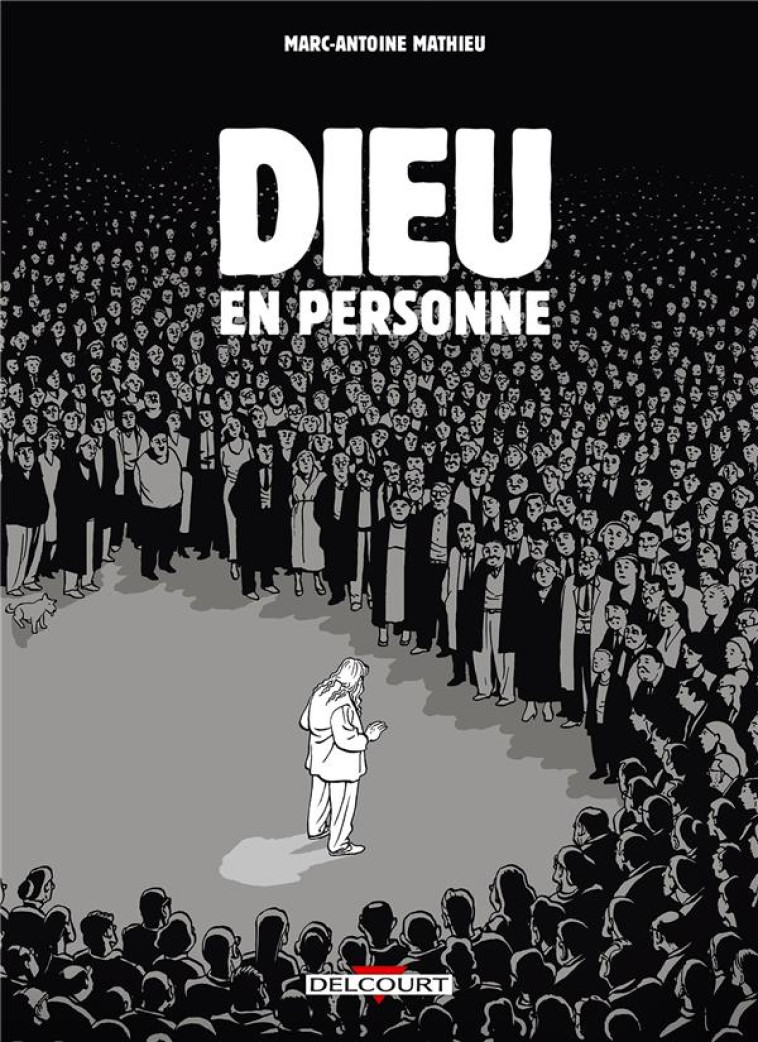 DIEU EN PERSONNE - MATHIEU-M.A - DELCOURT