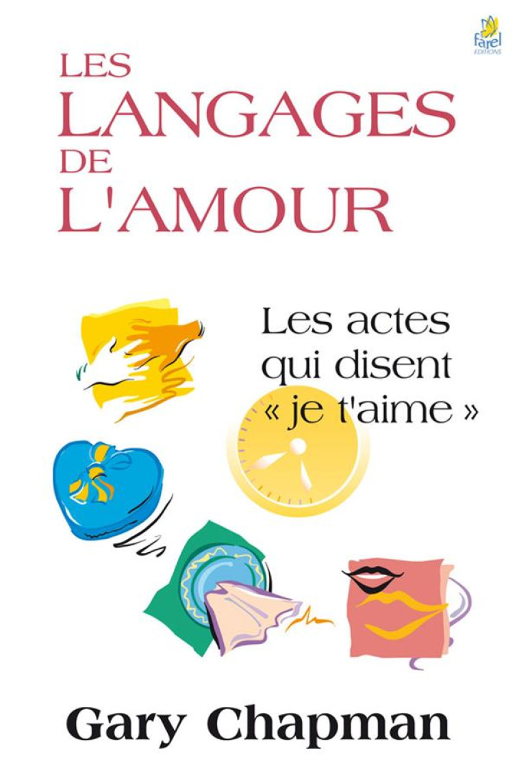 LES LANGAGES DE L-AMOUR - CHAPMAN G - FAREL