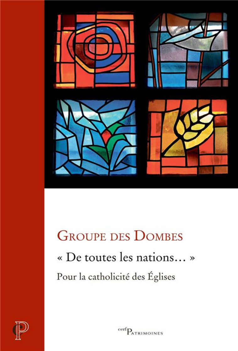 DE TOUTES LES NATIONS... - POUR LA CATHOLICITE DES EGLISES - GROUPE DES DOMBES - CERF