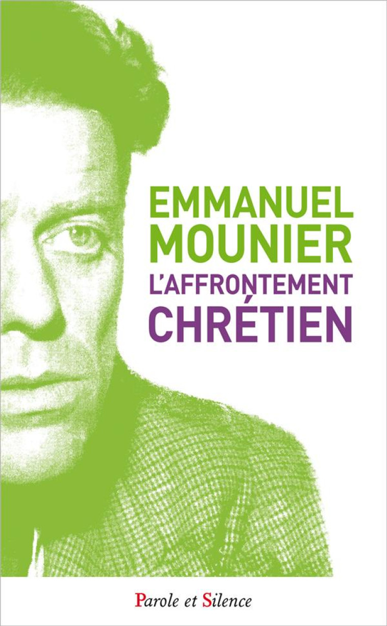 L-AFFRONTEMENT CHRETIEN - MOUNIER EMMANUE - PAROLE SILENCE