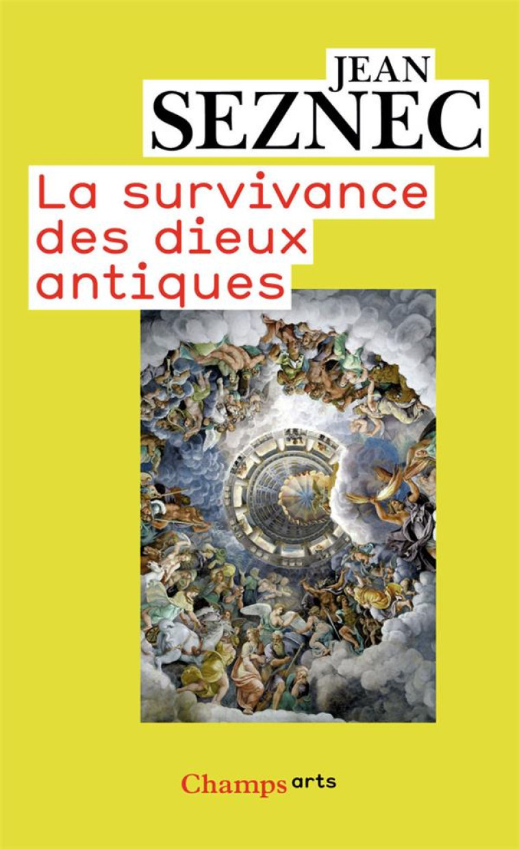 LA SURVIVANCE DES DIEUX ANTIQUES - ESSAI SUR LE ROLE DE LA TRADITION MYTHOLOGIQUE DANS L-HUMANISME E - SEZNEC JEAN - FLAMMARION