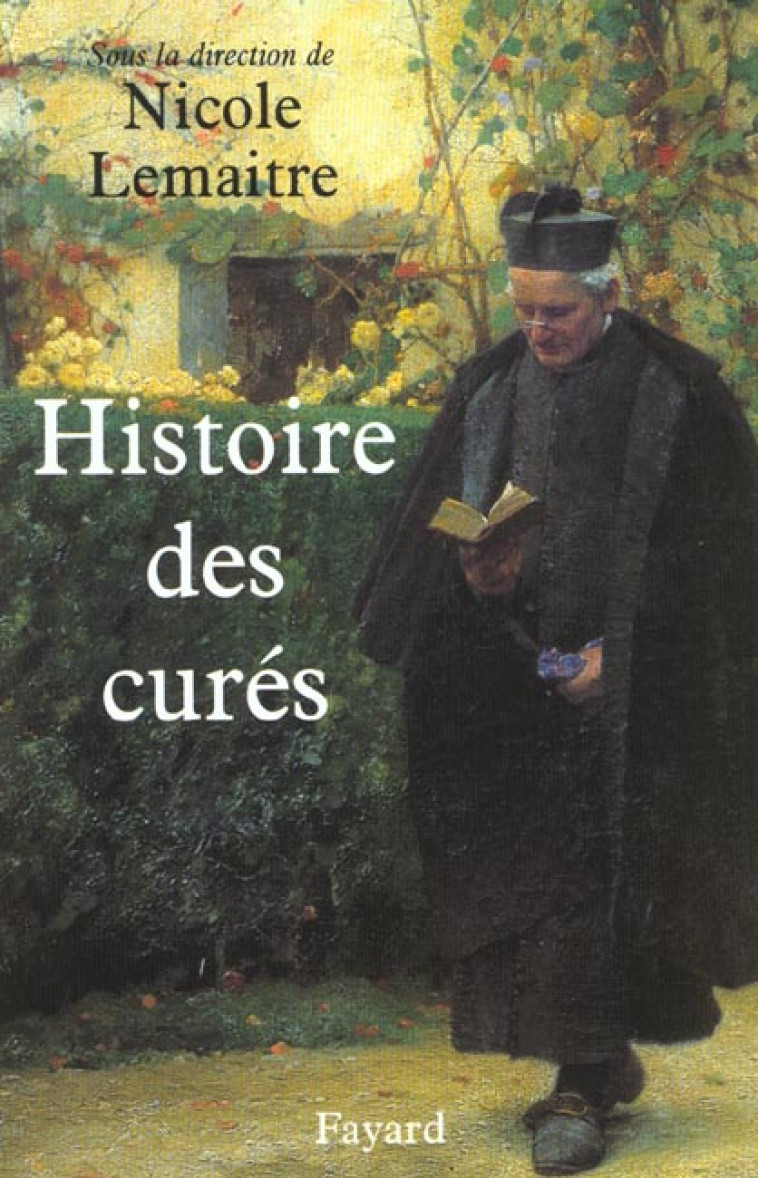 HISTOIRE DES CURES - LEMAITRE NICOLE - FAYARD