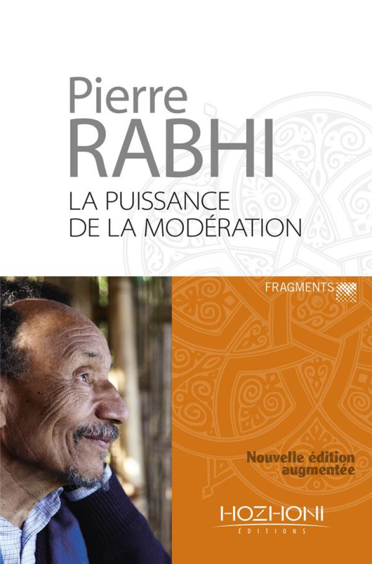 LA PUISSANCE DE LA MODERATION - RABHI PIERRE - Hozhoni