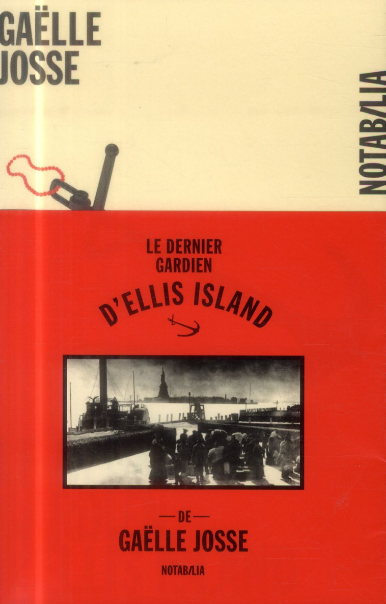 LE DERNIER GARDIEN D ELLIS ISLAND - JOSSE GAELLE - Noir sur blanc