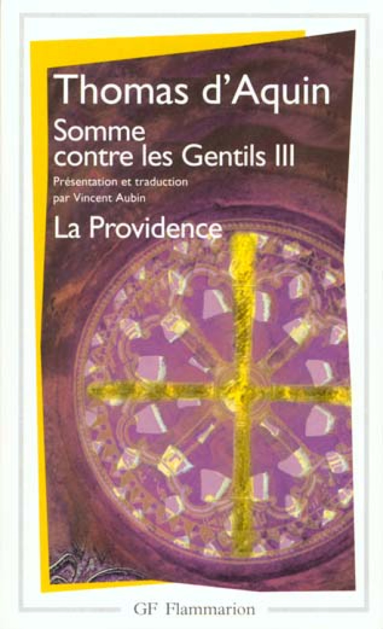 SOMME CONTRE LES GENTILS III - VOL03 - LA PROVIDENCE - THOMAS D-AQUIN - FLAMMARION