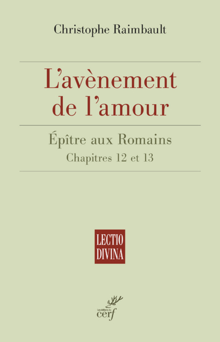 L'AVÈNEMENT DE L'AMOUR - Christophe Raimbault - CERF