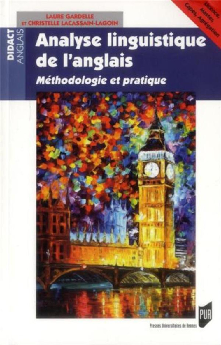 ANALYSE LINGUISTIQUE DE L-ANGLAIS - METHODOLOGIE ET PRATIQUE - GARDELLE LAURE - Presses universitaires de Rennes