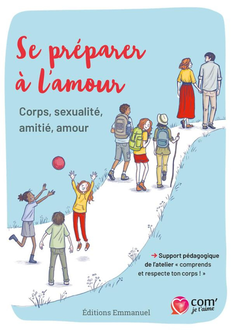 SE PREPARER A L-AMOUR - CORPS, SEXUALITE, AMITIE, AMOUR - DE FRANCLIEU INES - EMMANUEL