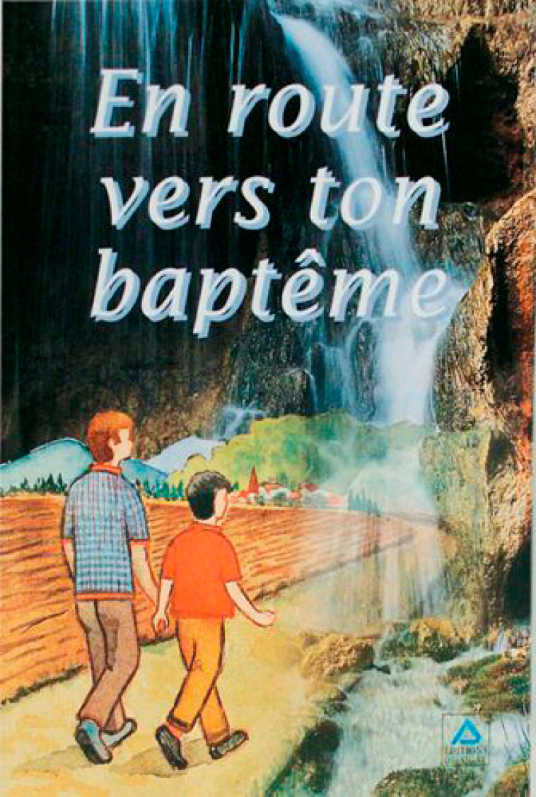 En Route Vers Ton Baptême - Livret-Enfant - XXX - SIGNE