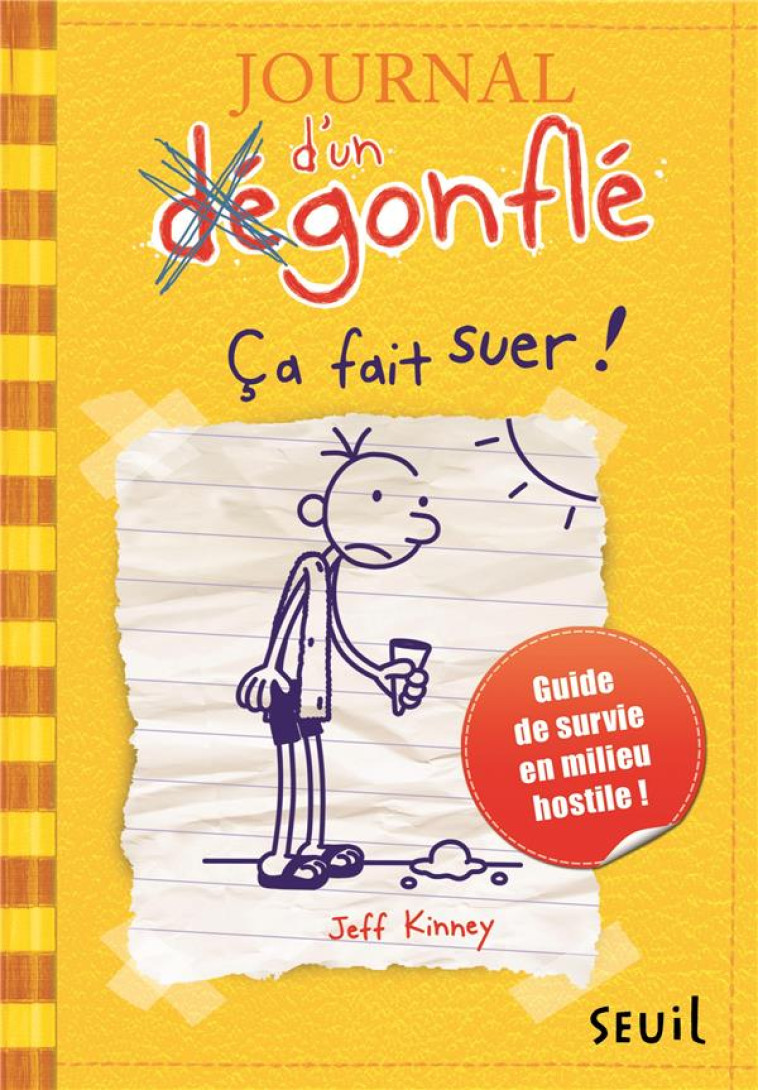 JOURNAL D-UN DEGONFLE - T04 - CA FAIT SUER ! - JOURNAL D-UN DEGONFLE, TOME 4 - KINNEY JEFF - SEUIL