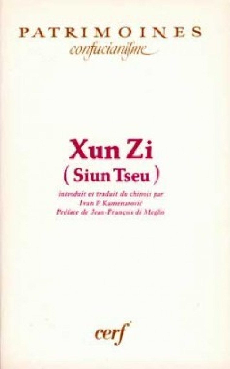 LE XUN ZI - Xun Zi Xun Zi, Xun Zi  - CERF