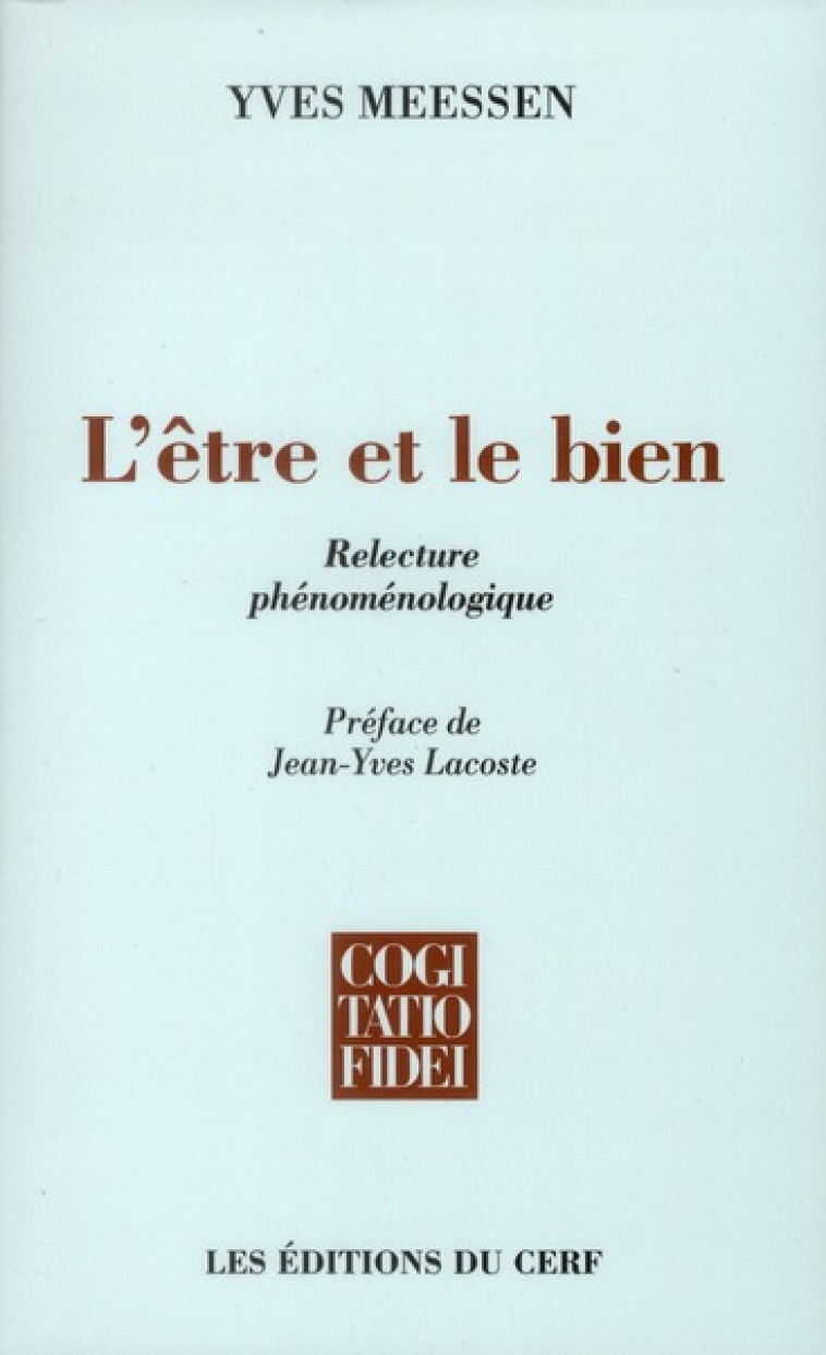 L-ETRE ET LE BIEN - MEESSEN YVES - CERF