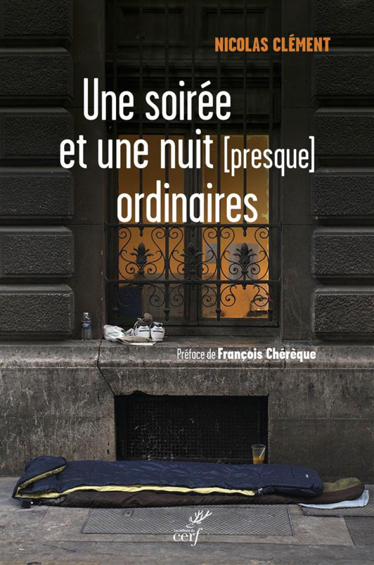 UNE SOIREE ET UNE NUIT (PRESQUE) ORDINAIRE - CLEMENT NICOLAS - Cerf