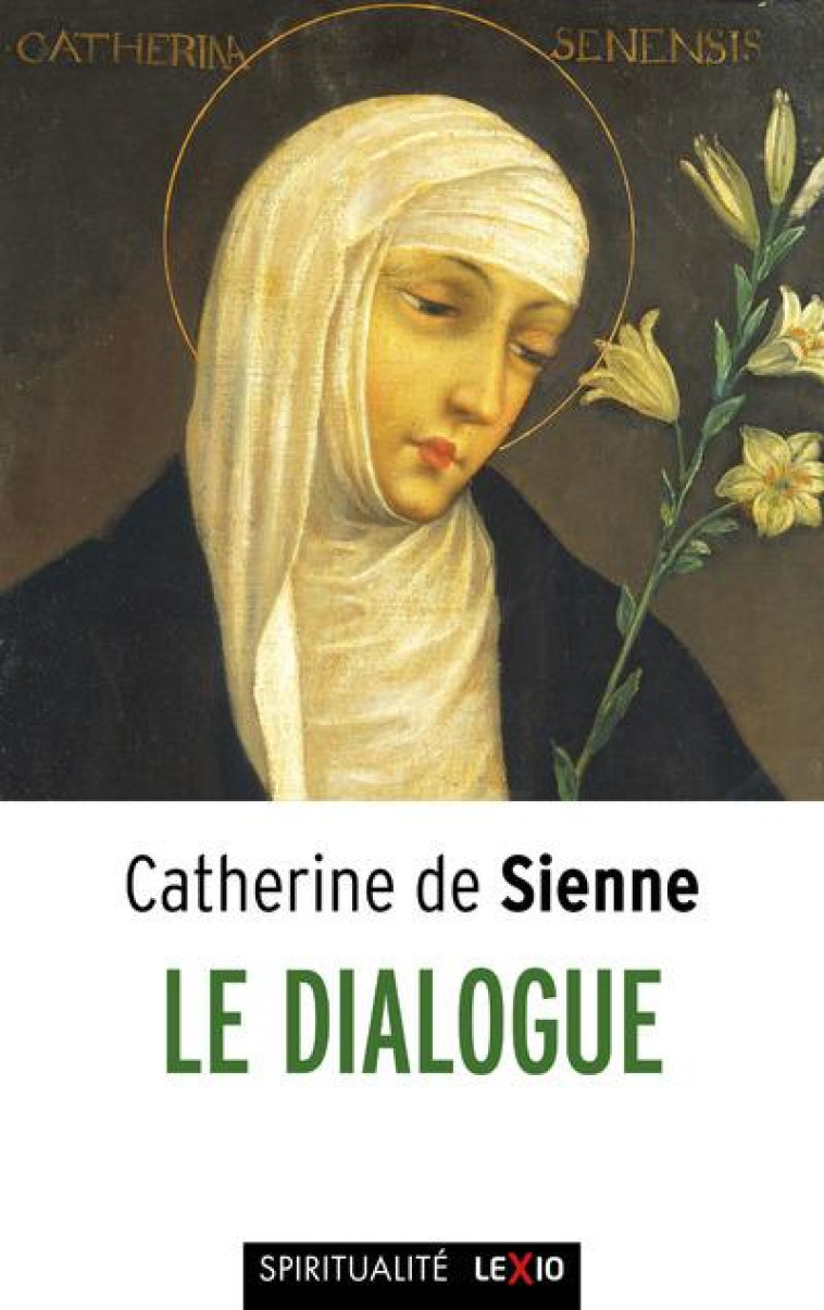 LE DIALOGUE - CATHERINE DE SIENNE - CERF