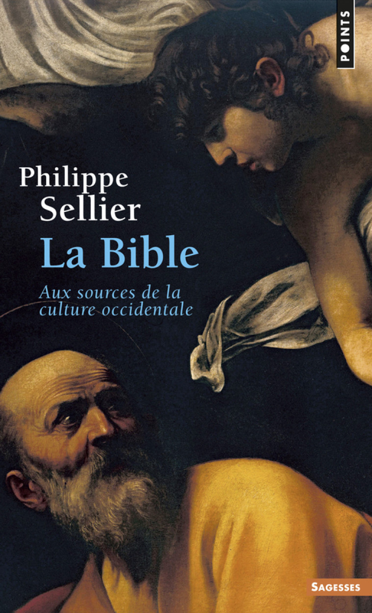 La Bible - Philippe Sellier - POINTS