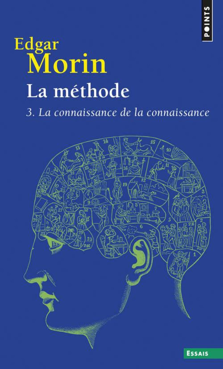 LA METHODE 3 - LA CONNAISSANCE DE LA CONNAISSANCE - MORIN EDGAR - Points